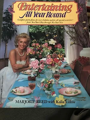 Entertaining All Year Round By Marjorie Reed With Kalia Lulow • $8