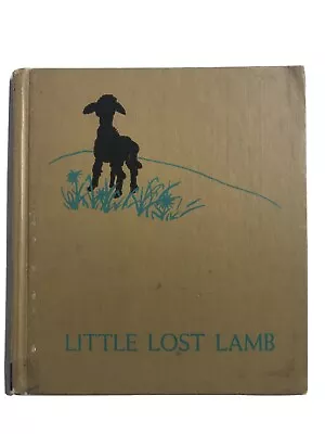 LITTLE LOST LAMB By Margaret Wise Brown - 1945 Vintage Hardcover Exlib • $139.89