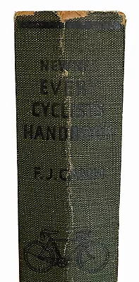 Every Cyclist's Handbook 1st Edition 1936 By F. J Camm Hardcover • £10.50