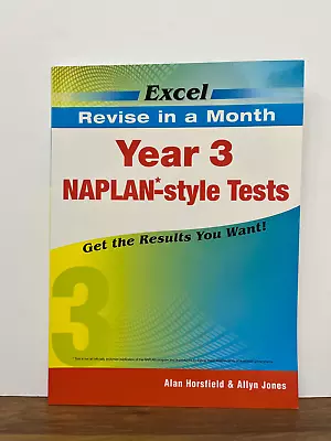 Excel Revise In A Month: Year 3 NAPLAN*-style Tests By Allan Horsfield & Allyn J • $13.50