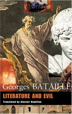 LITERATURE AND EVIL By Georges Bataille *Excellent Condition* • $24.49