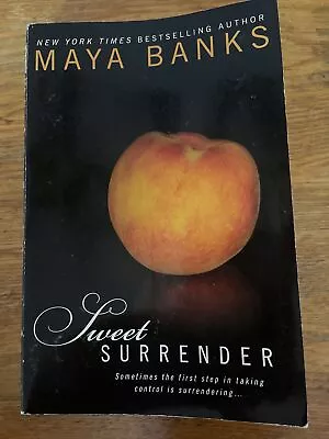 Sweet Ser.: Sweet Surrender By Maya Banks (2012 Trade Paperback) • $6