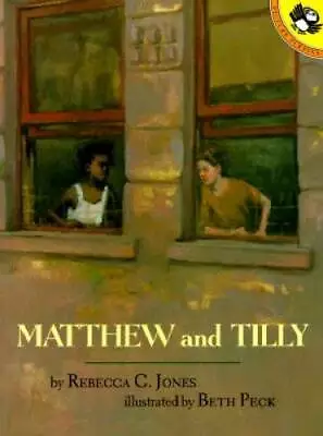Matthew And Tilly (Picture Puffins) - Paperback By Jones Rebecca C. - VERY GOOD • $3.66