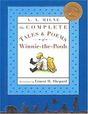 The Complete Tales And Poems Of Winnie-the-Pooh • $6.99