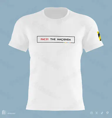 'HACIENDA FAC51' - Factory Madchester Happy Mondays New Order Tony Wilson Tshirt • £27.99