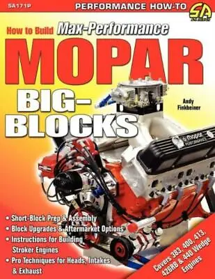 How To Build Max-Performance Mopar Big-Blocks • $30.46