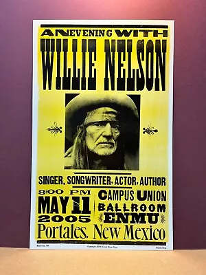 WILLIE NELSON ENMU Ballroom Portales New Mexico 2005 HATCH SHOW PRiNt POsTER • $299.99