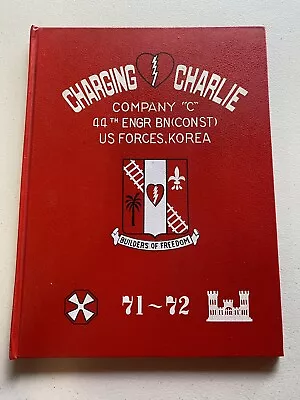 Charging Charlie Company C 44th ENGR BN US ARMY Korea 71-72 Yearbook 1972 • $49.95