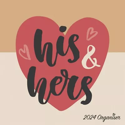 His & Hers Couples Planner 2024 - Hobbies & Interests - Month To View • £7.98