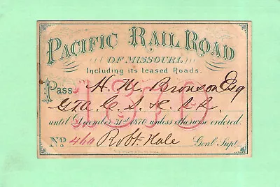 1870 Pacific Rail Road Missouri Low # 460 Railroad Railway Pass • $250