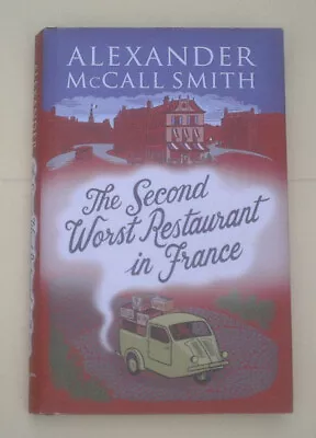 The Second Worst Restaurant In France By Alexander McCall Smith (Hardback) • $22