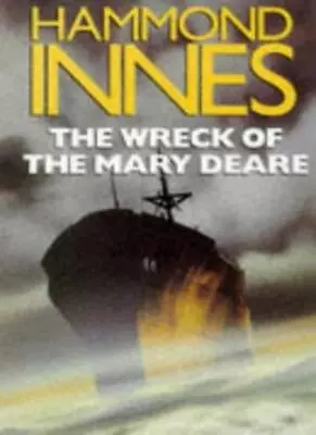 The Wreck Of The  Mary Deare Hammond Innes • £4.74