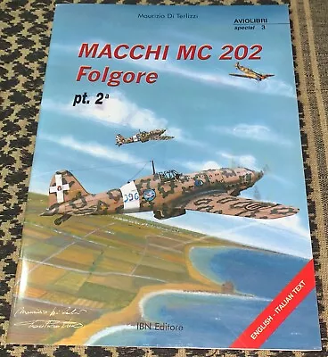 Macchi MC 202 Folgore Pt. 2 Aviolibri Special 3 DUAL TEXT FREE USA SHIPPING • $38.95