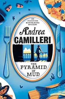 The Pyramid Of Mud (Inspector Montalbano Mysteries)Andrea Camilleri • £2.57