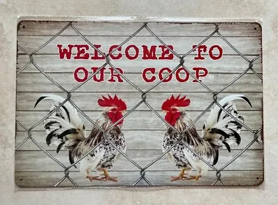 WELCOME TO THE COOP METAL SIGN BAR MAN CAVE PUB GARDEN CHICKENS EGGS HEN 20x30cm • £5.99