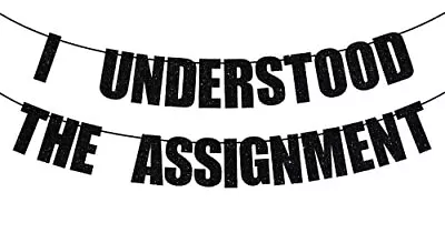 I Understood The Assignment Banner I'm Done/Congrats Grad Bunting Sign Class ... • $17.17