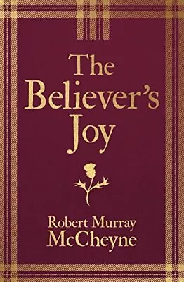 THE BELIEVER'S JOY By R. M. Mccheyne - Hardcover **BRAND NEW** • $30.49