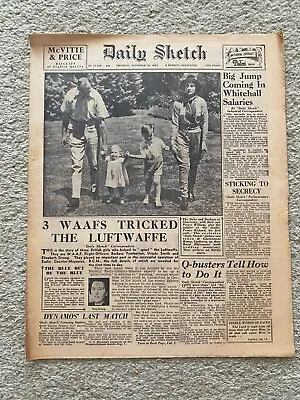 Daily Sketch Newspaper 1945 November 29th 3 WAAFS Tricked Luftwaffe   ORIGINAL • £12