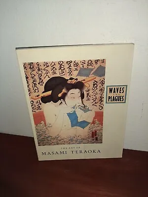 Waves And Plagues: The Art Of Masami Teraoka Paperback • $19.99