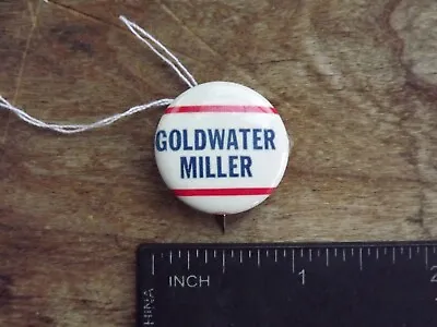 Vintage Goldwater/Miller Presidential Campaign Button  - Inv# B1152 • $4
