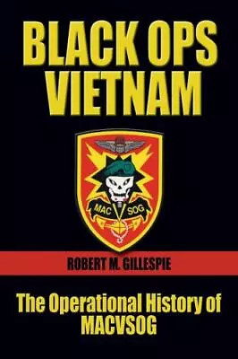 Black Ops Vietnam: The Operational History Of MACVSOG (Association Of The United • $29.49