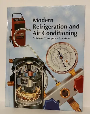 Modern Refrigeration Air Conditioning Textbook Copyright 1996 Althouse Turnquist • $24.97