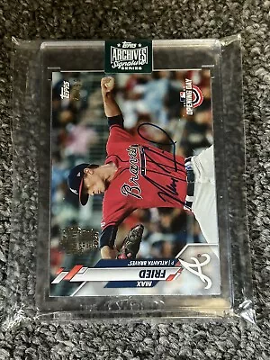 Max Fried 2024 Topps Archives On Card Auto 20/99 Atlanta Braves Signature Series • $0.99