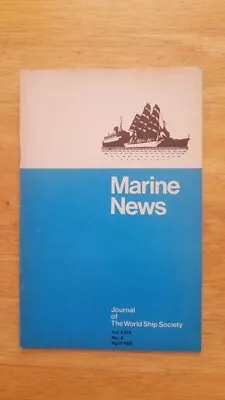 Apr 1975 Issue Of  Marine News  GOLDEN ODYSSEY NEVASA NORRKOPING DNEPR + • $15