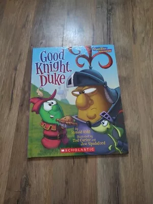 Veggie Tales Values To Grow By Hardcover Book Good Knight Duke Scholastic 2006 • $1.59