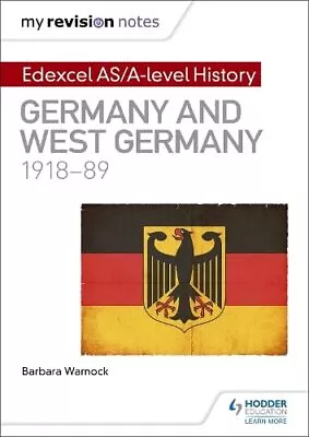 My Revision Notes: Edexcel AS/A-level History: Germany An... By Warnock Barbara • £99.99