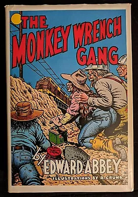 The Monkey Wrench Gang ~ SIGNED By EDWARD ABBEY & R. CRUMB  • $502.47