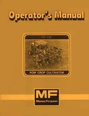 Massey Ferguson MF 440 Crop Cultivator Operators Manual • $14.10