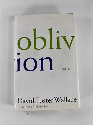 David Foster Wallace ***Signed*** Oblivion: Stories First Edition • $400