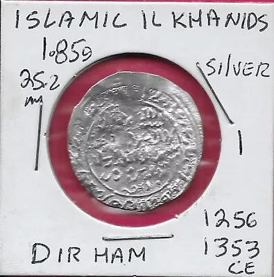 Islamic States (mongol States) 1 Dirham 1256-1353 Ce Silverthis Is An Dirham St • $69.99