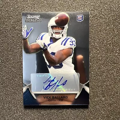 2012 Bowman Sterling VICK BALLARD #13 Rookie AUTO - INDIANAPOLIS COLTS • $4