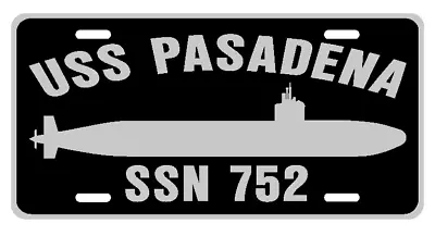 USS PASADENA SSN 752 License Plate Car Truck RV U S Navy Military P01 SSP • $12.99