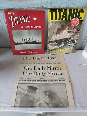 3 X The Daily Mirror 1912 The Titanic  Disaster Newspaper Reprints & 2 Books • £14.95