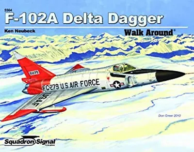 F-102 Delta Dagger Paperback Ken Neubeck • $14.16