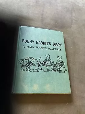 BUNNY RABBIT'S DIARY By Mary Frances Blaisdell  Hardcover 1960 • £7.92