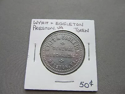 Wyatt & Eggleton Preston VA  Martinsville Trade Store Merchandise Token Aluminum • $75