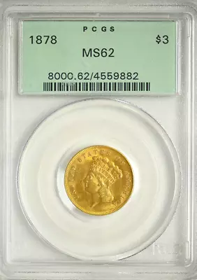 1878 $3 Indian Princess Head Gold Three-Dollar Piece PCGS MS62 • $3125