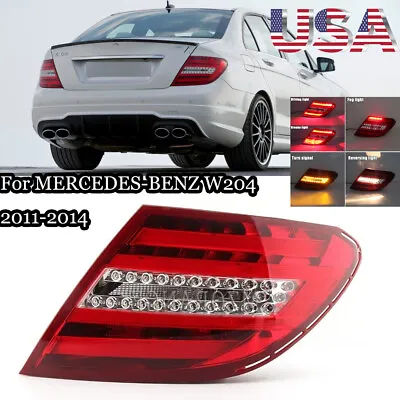 Right Side LED Tail Light Lamp For BENZ W204 C250 C300 350 2011 2012 2013 2014 • $98.33