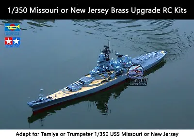 1/350 Missouri Or New Jersey Brass Upgrade RC Kits • $119.99