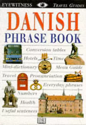 Dorling Kindersley : Eyewitness Travel Phrase Book: Danish (E Quality Guaranteed • £2.74