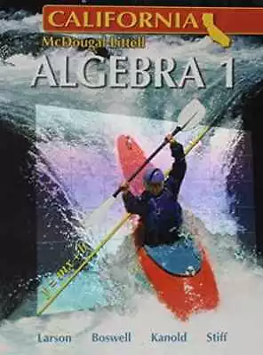 Algebra 1 - California Edition - Hardcover By MCDOUGAL LITTEL - Acceptable R • $15.51