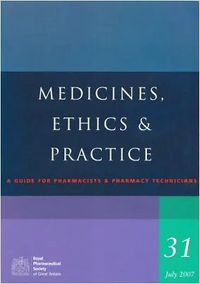 £4.58 • Buy Medicines, Ethics And Practice: A Guide For Pharmacists And Phar