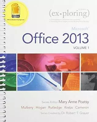 Exploring Microsoft Office 2013 Volume 1  MyITLab With Pearson EText -- - GOOD • $12.92