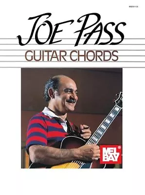 Joe Pass Guitar Chords (Mel Bay Presents) Pass Joe • £8.99