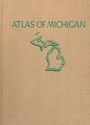 Atlas Of Michigan Hardcover Lawrence M. Sommers • $9.96