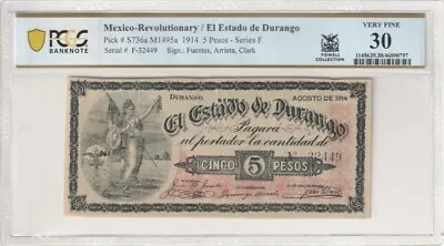 Mexico Rev/El Estado De Durango P#S736a M1495a 1914 5 Pesos Series F PCGS VF 30 • $50